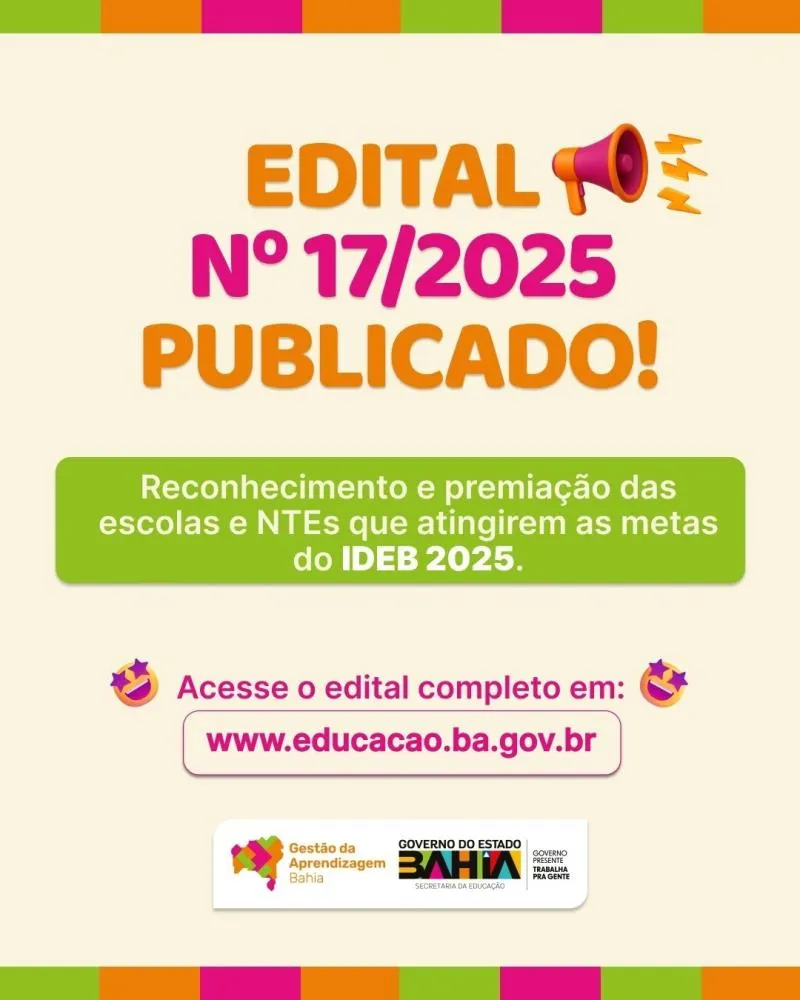 Governo da Bahia lança edital de premiação para escolas e NTEs com melhores resultados no IDEB